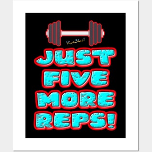 Just Five More Reps! Posters and Art